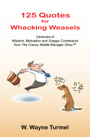 Front Cover, 125 Quotes for Whacking Weasels